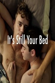 It’s Still Your Bed It’s Still Your Bed