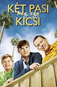 Két pasi meg egy kicsi Két pasi meg egy kicsi