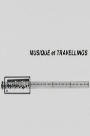 Musique et Travellings (2003)