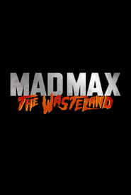 Mad Max: The Wasteland 1970