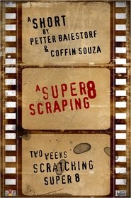 Poster A Super 8 Scraping 1999