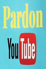 Pardon Youtube film gratis Online