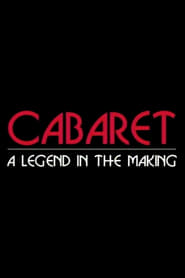 Cabaret: A Legend in the Making 1998