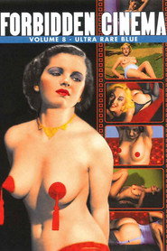 Forbidden Cinema: Volume 8 - Ultra Rare Blue