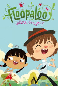 FloopaLoo, Where Are You? (2011)