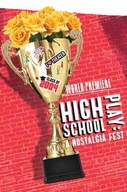 Poster High School Play: A Nostalgia Fest 2022