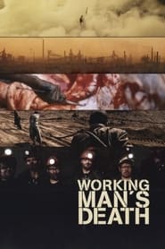 Workingman’s Death (2005)