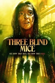 مشاهدة فيلم Three Blind Mice 2023 مترجم