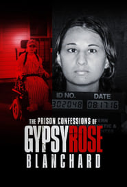 Poster The Prison Confessions of Gypsy Rose Blanchard - Miniseries 2024