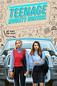 Teenage Bounty Hunters (2020) online ελληνικοί υπότιτλοι