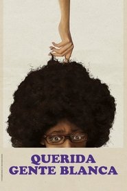 Queridas Pessoas Brancas (2014)