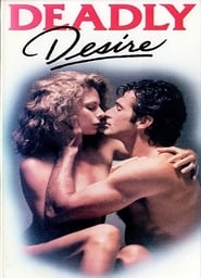 مشاهدة فيلم Deadly Desire 1991 مترجم أون لاين بجودة عالية