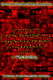 Poster The Ultimate Underground Amateur Slaughterfest of Death