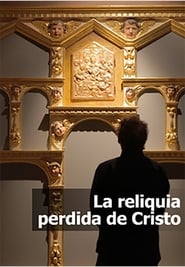 Poster La reliquia perdida de Cristo