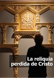Poster La reliquia perdida de Cristo 2016