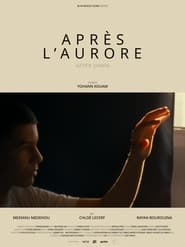 Après l’aurore