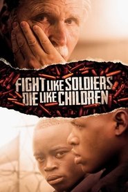 Fight Like Soldiers, Die Like Children Poster
