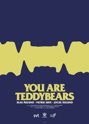 You Are Teddybears постер