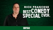 Rich Francese: Best Comedy Special Ever.