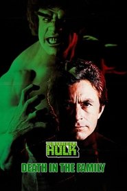 L’incroyable Hulk – Mort Dans La Famille (1977) L’incroyable Hulk – Mort Dans La Famille (1977)