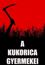 A kukorica gyermekei poszter