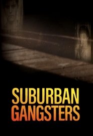 Suburban Gangsters