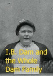Poster I.B. Dam and the Whole Dam Family 1905