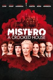 Mistero a Crooked House poster watch Mistero a Crooked House now