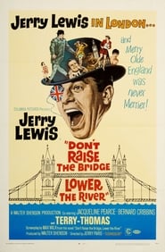 Don't Raise the Bridge, Lower the River постер