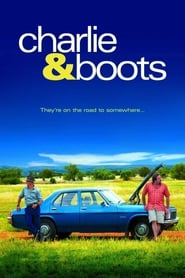 Charlie & Boots (2009) Charlie & Boots (2009)