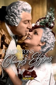 Film Remontons les Champs-Elysées en streaming