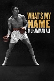 What’s My Name: Muhammad Ali (2019)