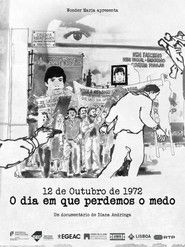 12 de Outubro de 1972: O Dia em que Perdemos o Medo (2022)