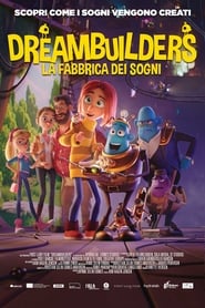 watch Dreambuilders - La fabbrica dei sogni now