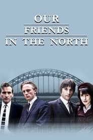 Our Friends in the North постер