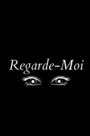 Regarde-Moi