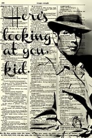 Poster Bogart: Here's Looking at You, Kid