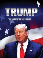 Poster Donald Trump: The Apprentice President? 2016