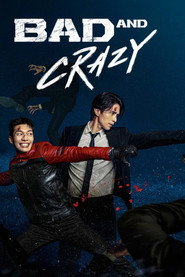 Bad and Crazy (2021)