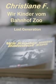 Wir Kinder vom Bahnhof Zoo – Lost Generation (2022)