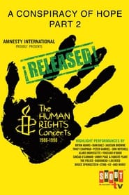 The Human Rights Concerts - A Conspiracy of Hope 2