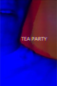 Tea Party (2021)