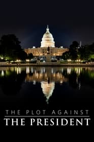 The Plot Against The President streaming