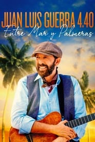 Juan Luis Guerra 4.40: Entre Mar Y Palmeras poszter