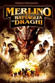 Merlino e la battaglia dei draghi (2008)