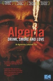 Poster Algeria: Drink, Smoke and Love 2002