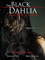 The Black Dahlia Haunting (2012) The Black Dahlia Haunting (2012)