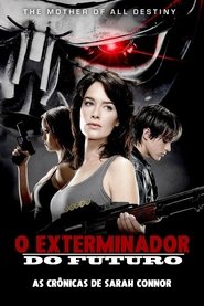 O Exterminador do Futuro: As Crônicas de Sarah Connor