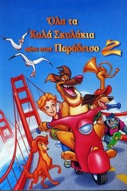 Όλα τα Καλά Σκυλάκια Πάνε στον Παράδεισο 2 (1996)