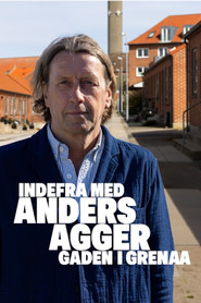 Indefra med Anders Agger - Gaden i Grenaa